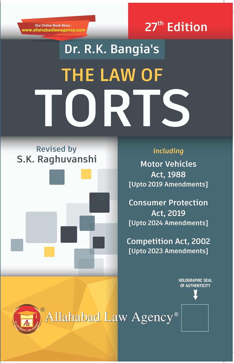 The Law of Torts – Law Textbook for LLB & LLM by Dr.R.K Bangia | 2023 Edition | Allahabad Law Agency | COMPREHENSIVE TEXTBOOK: In-depth coverage of The Law of Torts by Dr.R.K Bangia for law students.