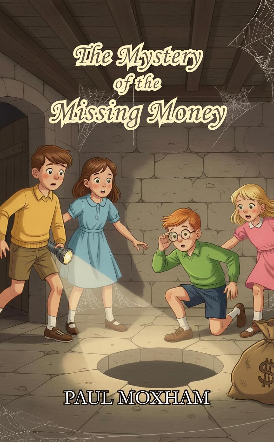 The Mystery of the Missing Money (FREE KIDS MIDDLE GRADE MYSTERY ADVENTURE ACTION BOOK FOR CHILDREN AGES 5-15) (The Mystery Series, Short Story 1)
