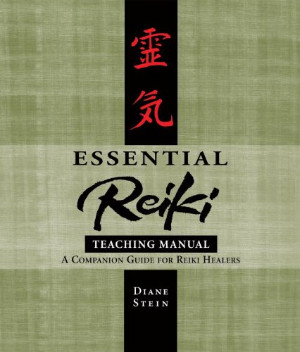 Essential Reiki Teaching Manual: A Companion Guide for Reiki Healers