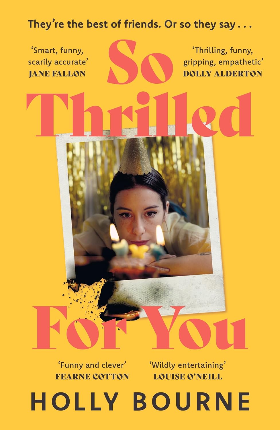So Thrilled For You: the conversation-starting, smart, funny new book club novel from the bestselling author – this is the book for every woman you know