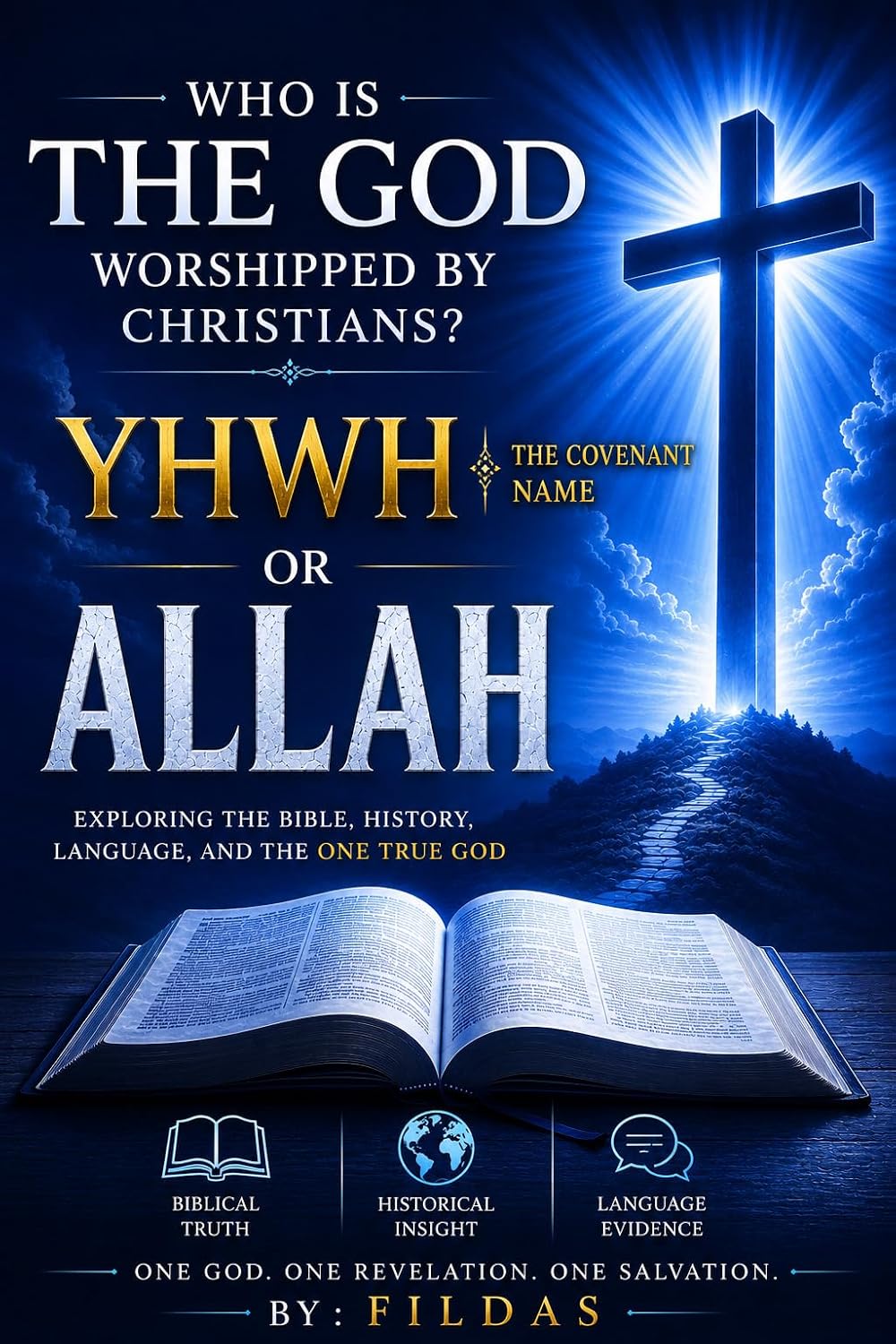 Who is The God Whorshipped by Christians YHWH or Allah