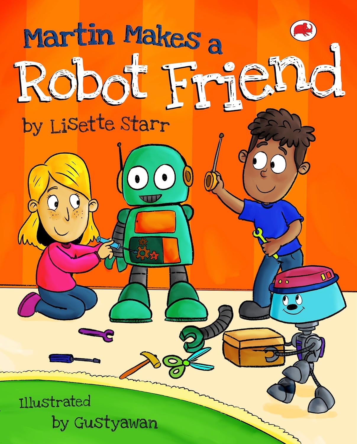 Martin Makes a Robot Friend (Red Beetle Children’s Picture Books Ages 3-8)