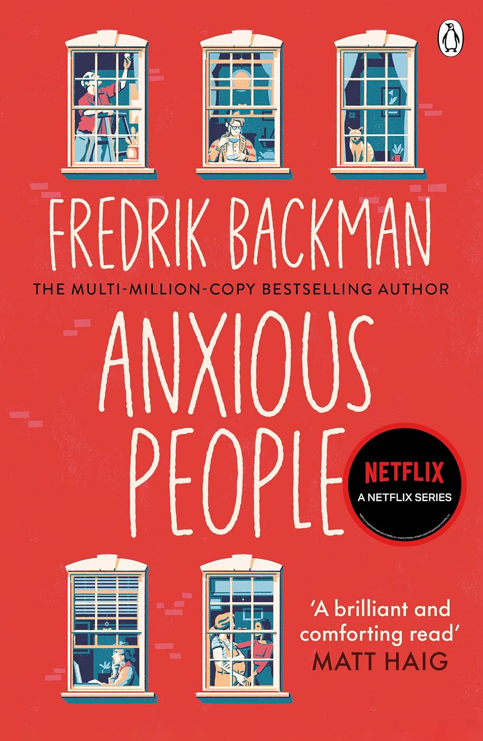 Anxious People: The No. 1 New York Times bestseller, now a Netflix TV Series – From the Author of My Friends