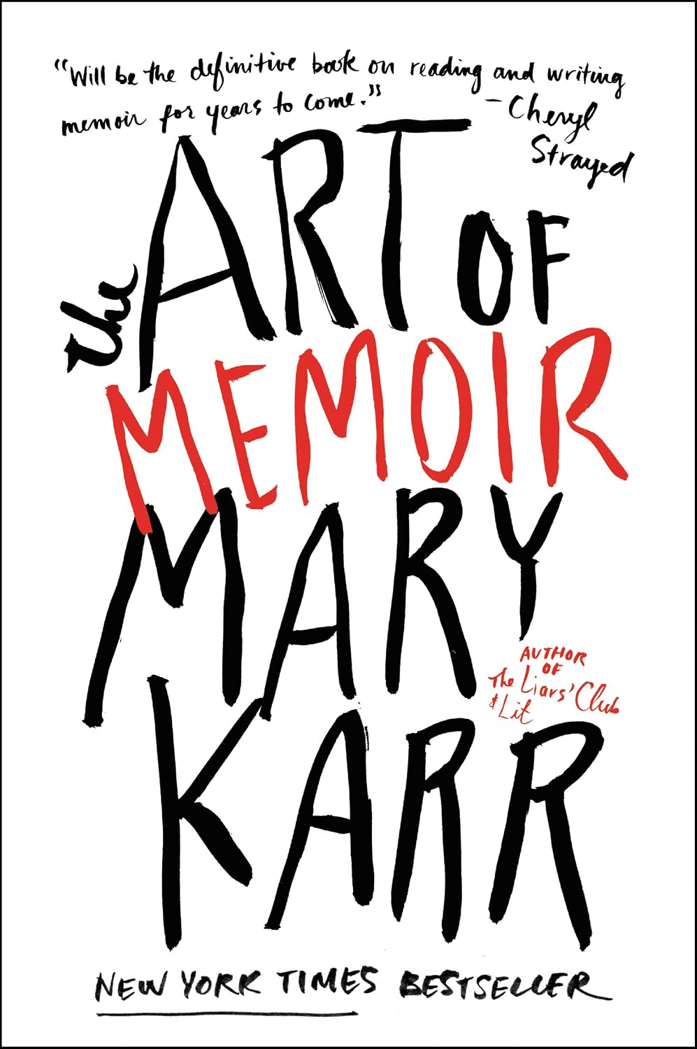 The Art of Memoir: A Master Class in the Essential Elements of Great Memoir Writing