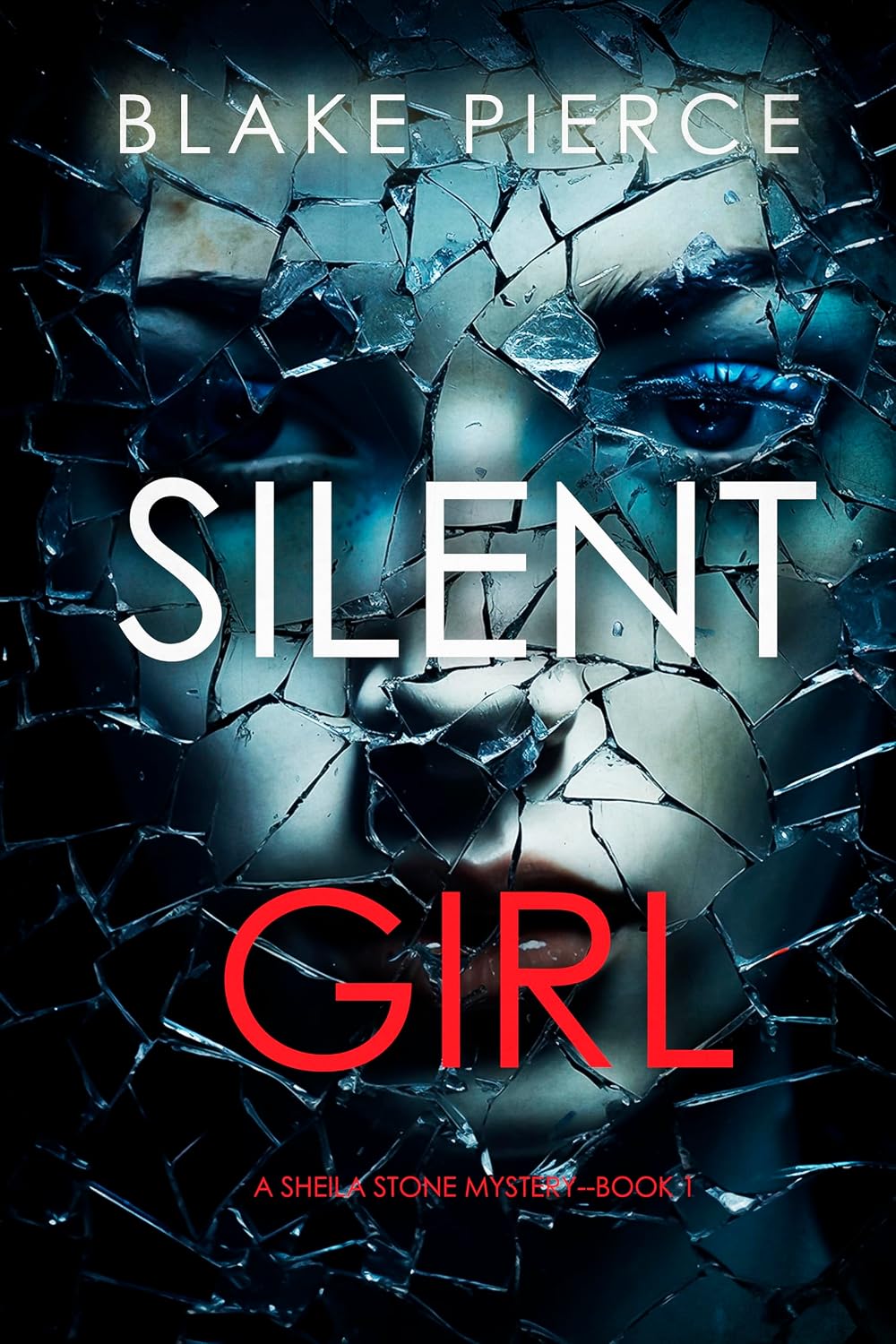 Silent Girl (A Sheila Stone Suspense Thriller—Book One)
