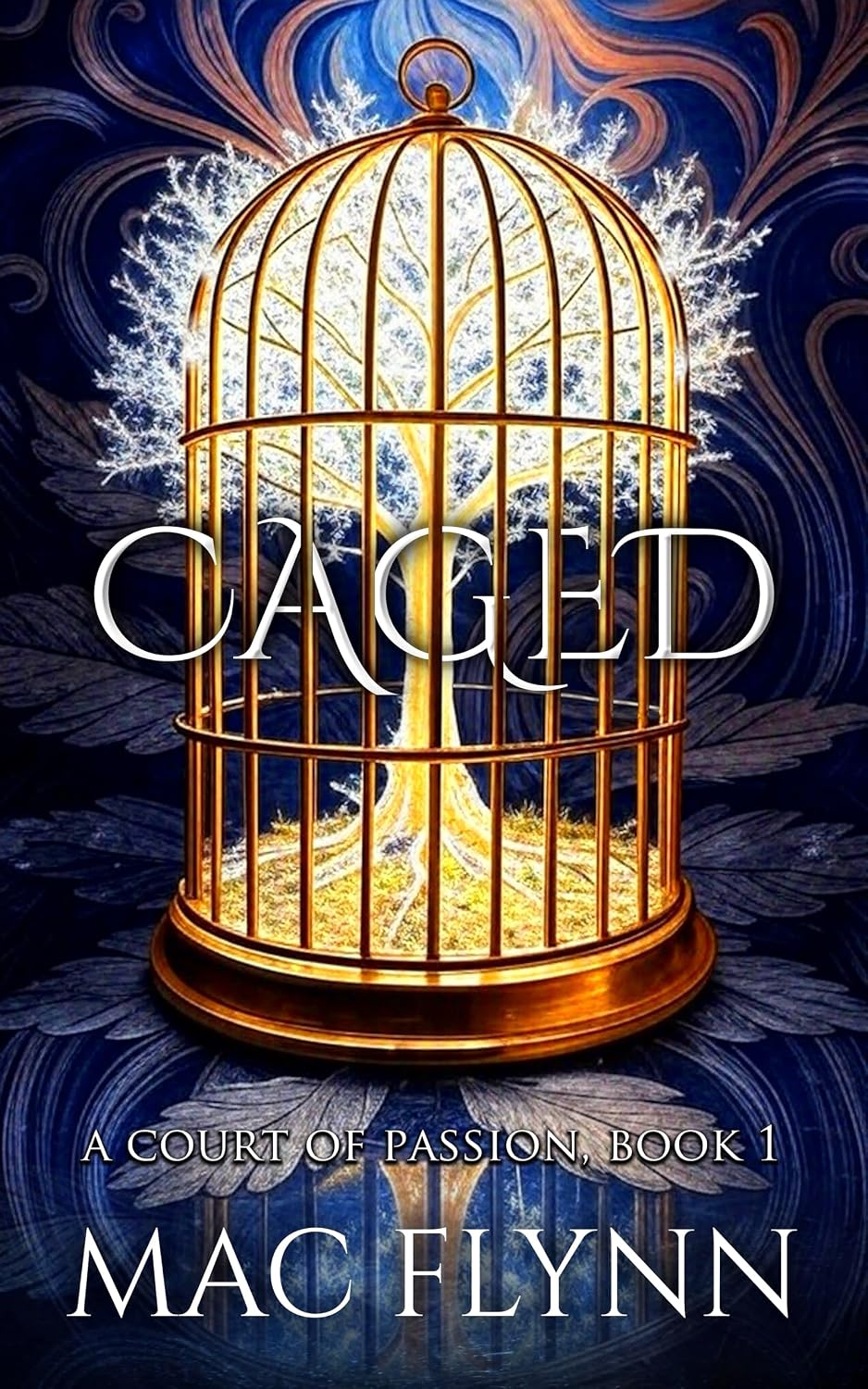 Caged: Fae Fantasy Romance (A Court of Passion Book 1)