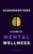 Misunderstood: A Guide To Mental Wellness: Insights to Help You Understand Yourself and those You Love (Books That Fight Back Series)