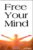 Free Your Mind