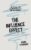 The Influence Effect: Protecting Your Attention, Identity, and Relationships