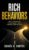 RICH BEHAVIORS: Why Two People With the Same Salary End Up in Completely Different Places (The Wealth Strategy Series Book 12)