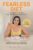 Fearless Diet: A step-by-step guide to balanced nutrition