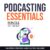 Podcasting Essentials Bundle, 2 in 1 Bundle: Podcasting Made Simple and Fan Podcasting