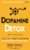 Dopamine Detox: A Short Guide to Remove Distractions and Get Your Brain to Do Hard Things