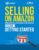 Selling on Amazon – Amazon Seller Secrets Revealed Volume 1: Getting Started