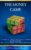 The Money Game: Simple Psychology to Transform Your Money Mindset. Build Confidence And Create Freedom.