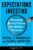 Expectations Investing: Reading Stock Prices for Better Returns, Revised and Updated (Heilbrunn Center for Graham & Dodd Investing Series)