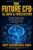 The Future CFO: AI, Data & Forecasting: See the future early, act before pressure, lead with clarity (The Modern CFO Series)