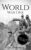 World War 1: A History From Beginning to End